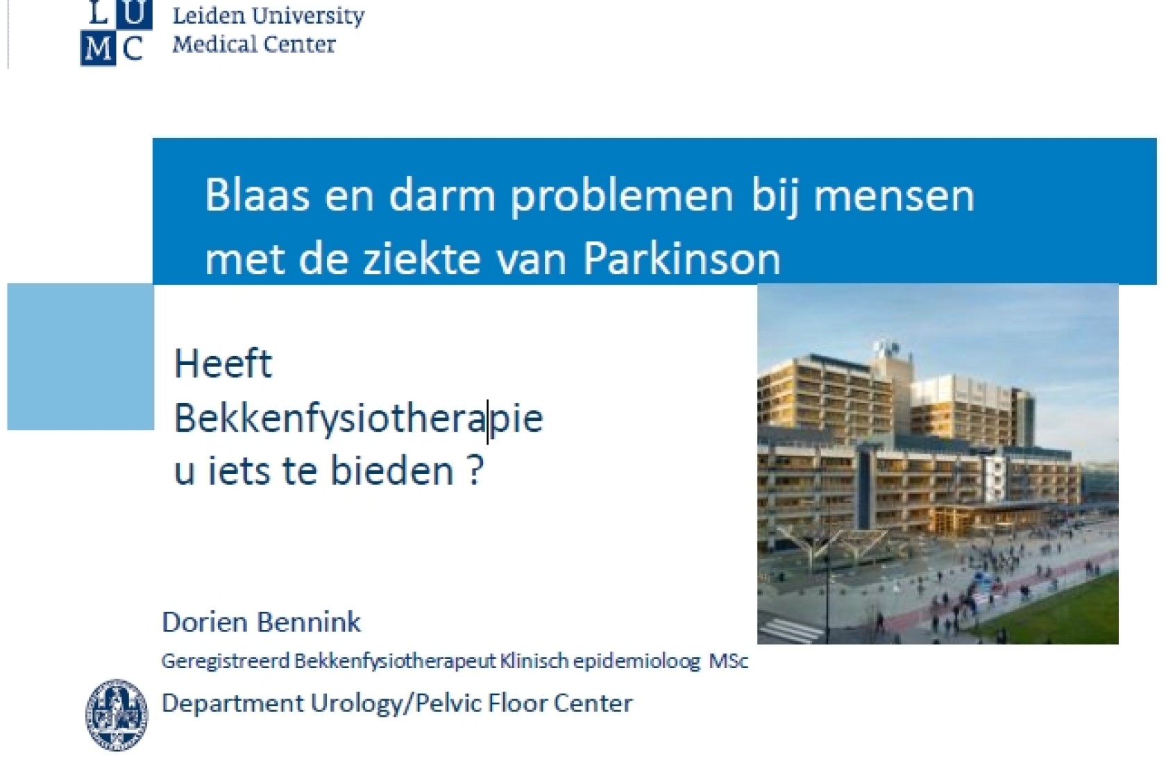 Blaas en darm problemen bij mensen
met de ziekte van Parkinson